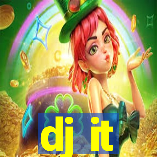 dj it