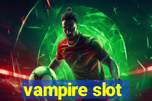 vampire slot