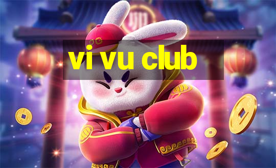 vi vu club