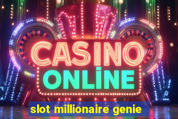 slot millionaire genie