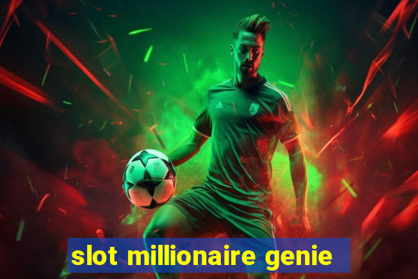 slot millionaire genie