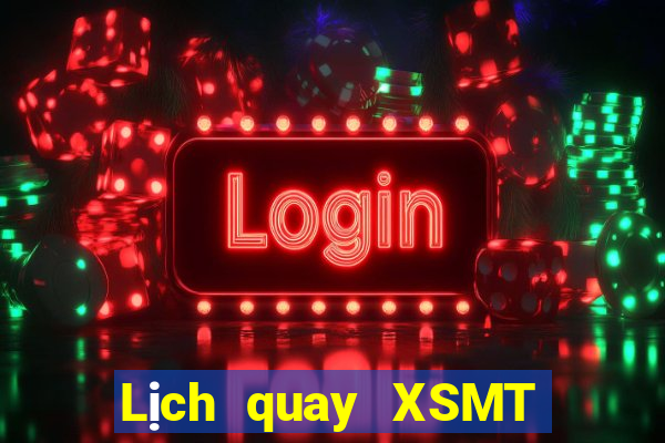 Lịch quay XSMT Thứ 7