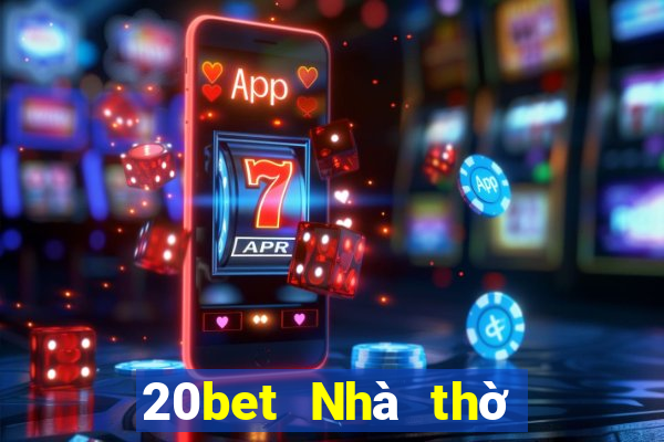 20bet Nhà thờ Cai Lậy