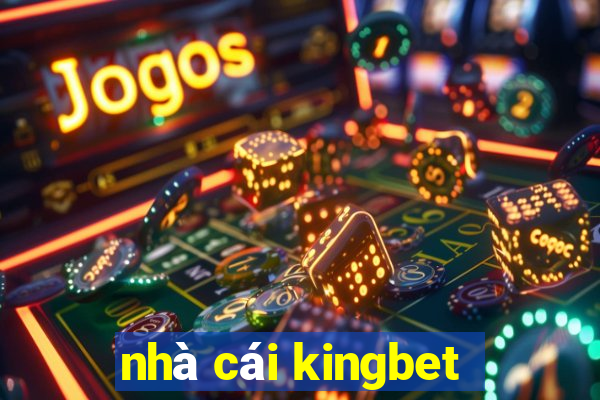 nhà cái kingbet