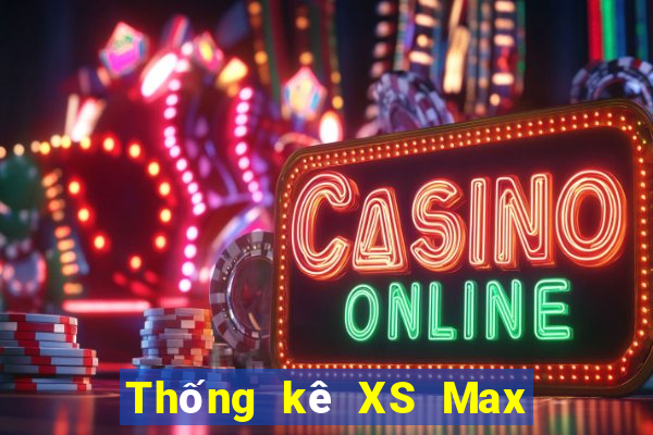 Thống kê XS Max 3D Thứ 5