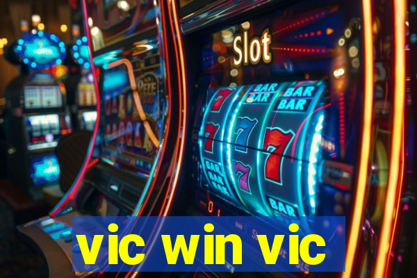 vic win vic