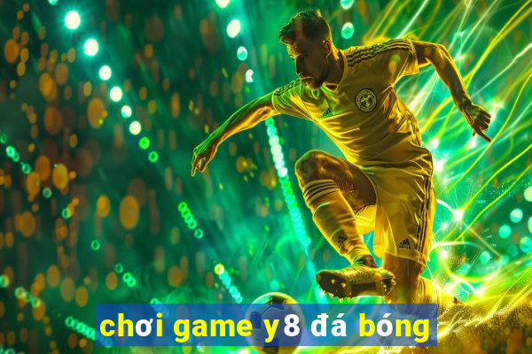 chơi game y8 đá bóng