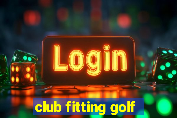 club fitting golf