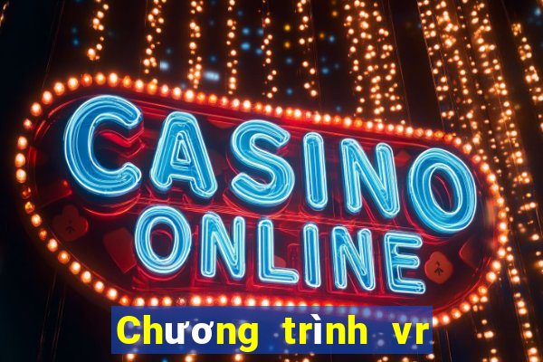 Chương trình vr Xổ số