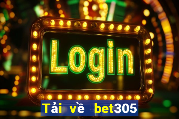 Tải về bet305 Phiên bản châu Á