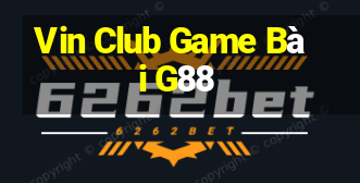 Vin Club Game Bài G88