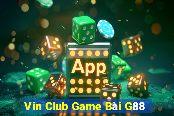 Vin Club Game Bài G88