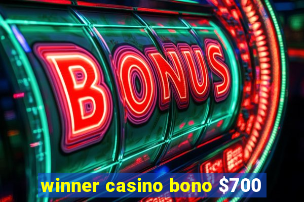 winner casino bono $700