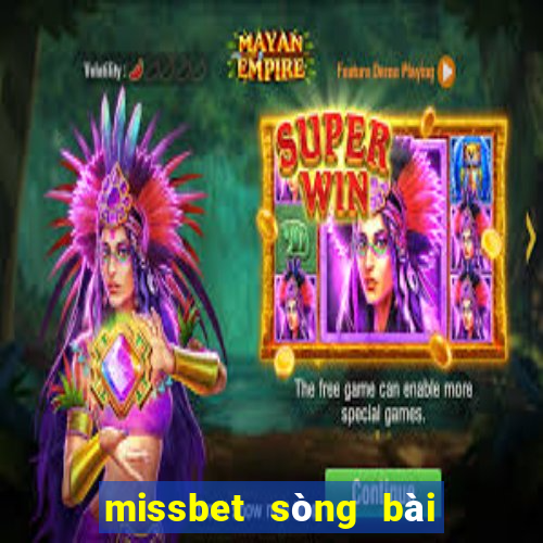 missbet sòng bài trực tuyến