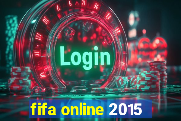 fifa online 2015