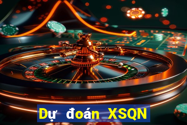 Dự đoán XSQN Thứ 2