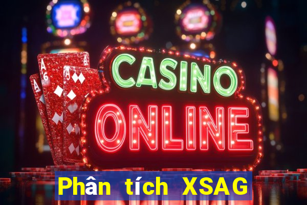 Phân tích XSAG thứ bảy