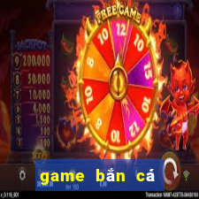 game ban ca giai tri