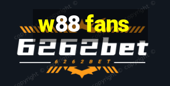 w88 fans