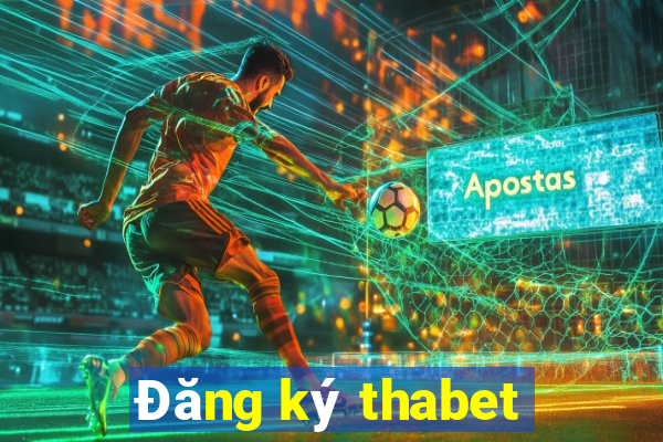 Đăng ký thabet