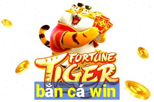 bắn cá win