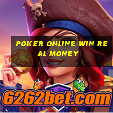 poker online win real money