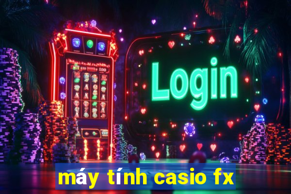 máy tính casio fx