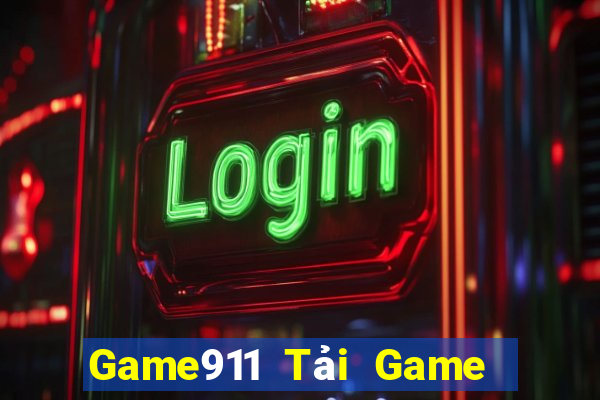 Game911 Tải Game Bài Đổi Thưởng