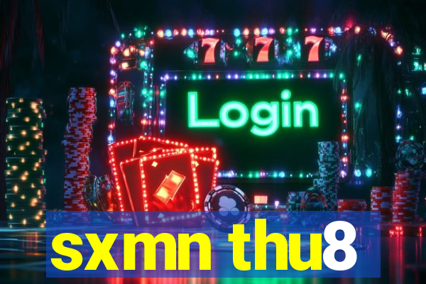 sxmn thu8