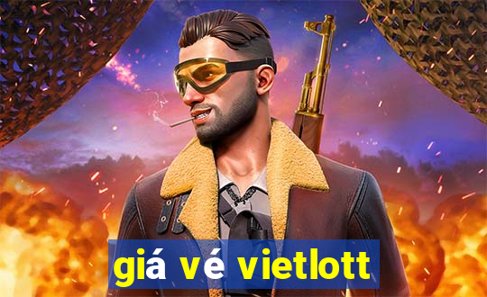 giá vé vietlott