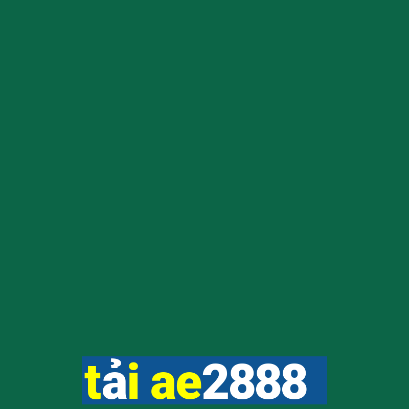 tải ae2888