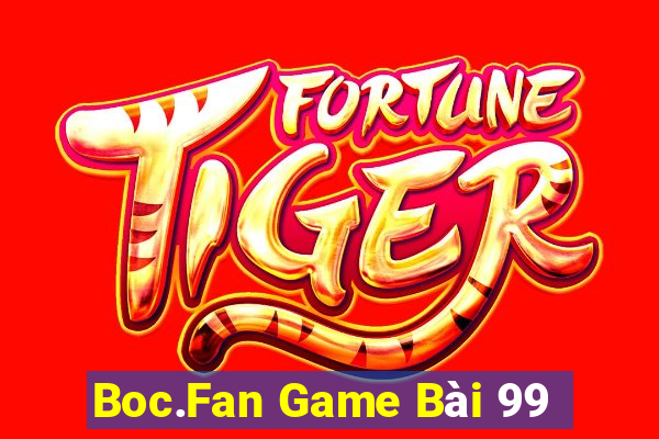 Boc.Fan Game Bài 99