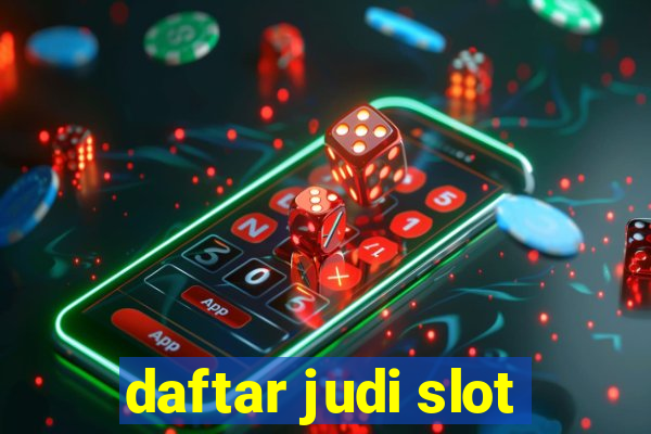 daftar judi slot