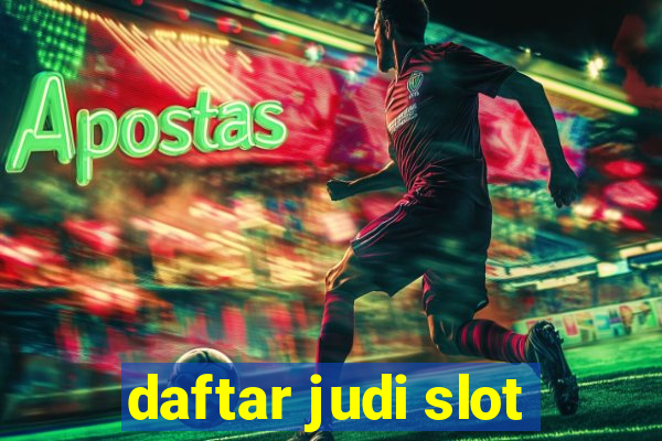 daftar judi slot