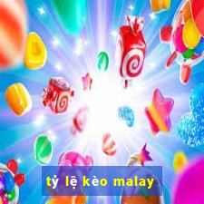 tỷ lệ kèo malay