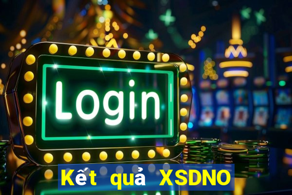 Kết quả XSDNO Thứ 2