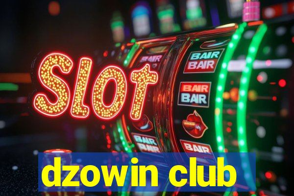 dzowin club