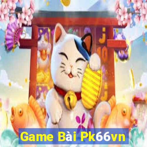 Game Bài Pk66vn