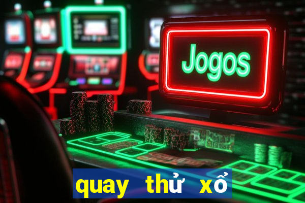 quay thử xổ số đắk lắk hôm nay 888