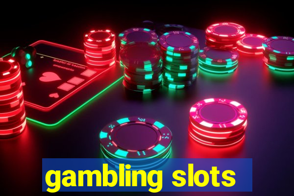 gambling slots