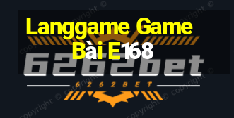 Langgame Game Bài E168