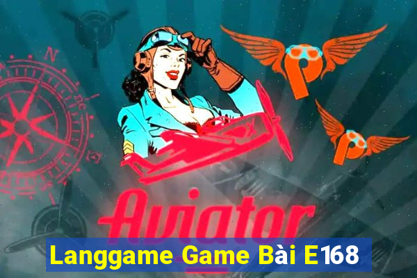 Langgame Game Bài E168