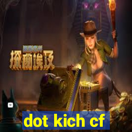 dot kich cf