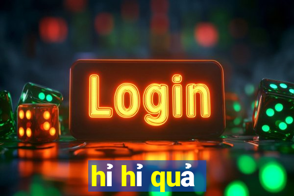 hỉ hỉ quả