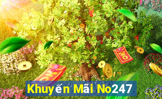 Khuyến Mãi No247