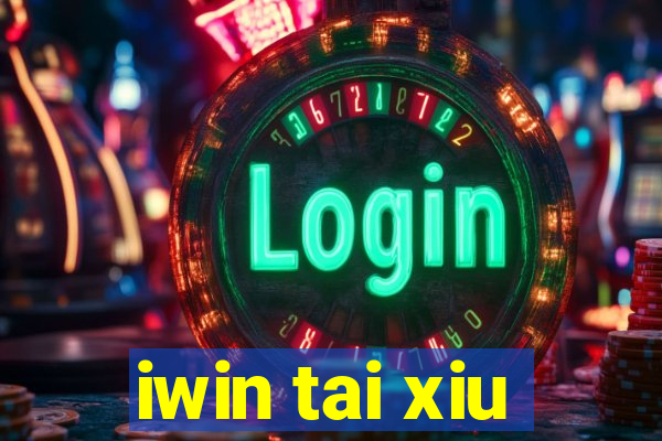 iwin tai xiu