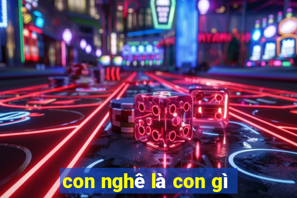 con nghê là con gì