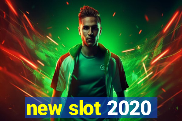 new slot 2020