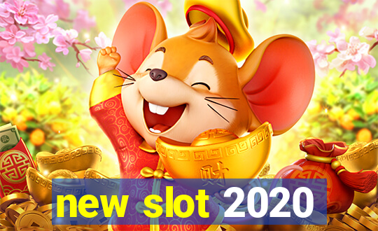 new slot 2020