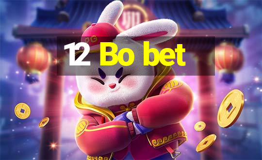 12 Bo bet